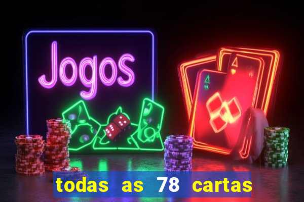 todas as 78 cartas do tarot